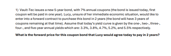 1 ) Vault - Tec issues a new 5 - year bond, with