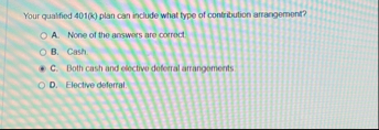 Your qualfied 4 0 1 ( K ) plan can include what