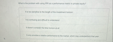 What is the problem with using IRR as a