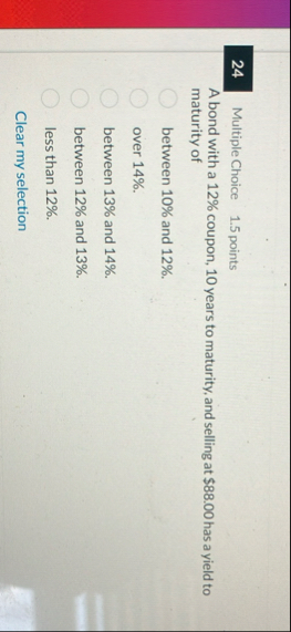 2 4 Multiple Choice 1 . 5 points A bond with a 1