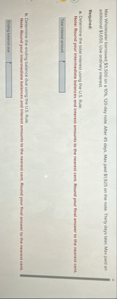 Max Wholesaler borrowed, $ 5 , 5 0 0 on a 1 0 % ,