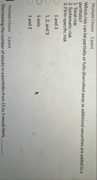 Multiple Choice 1 point Which risk can be