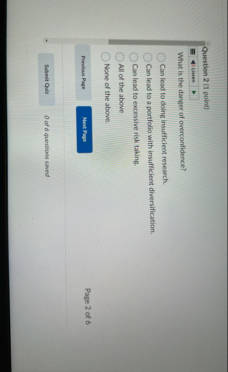 Question 2 ( 1 point ) What is the danger of