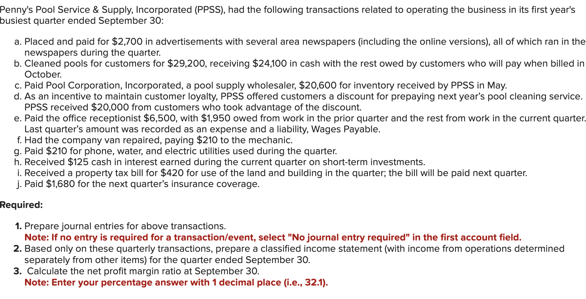 Required: 1 . Prepare journal entries for above