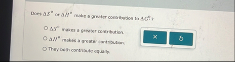Does S or H make a greater contribution to G ? S