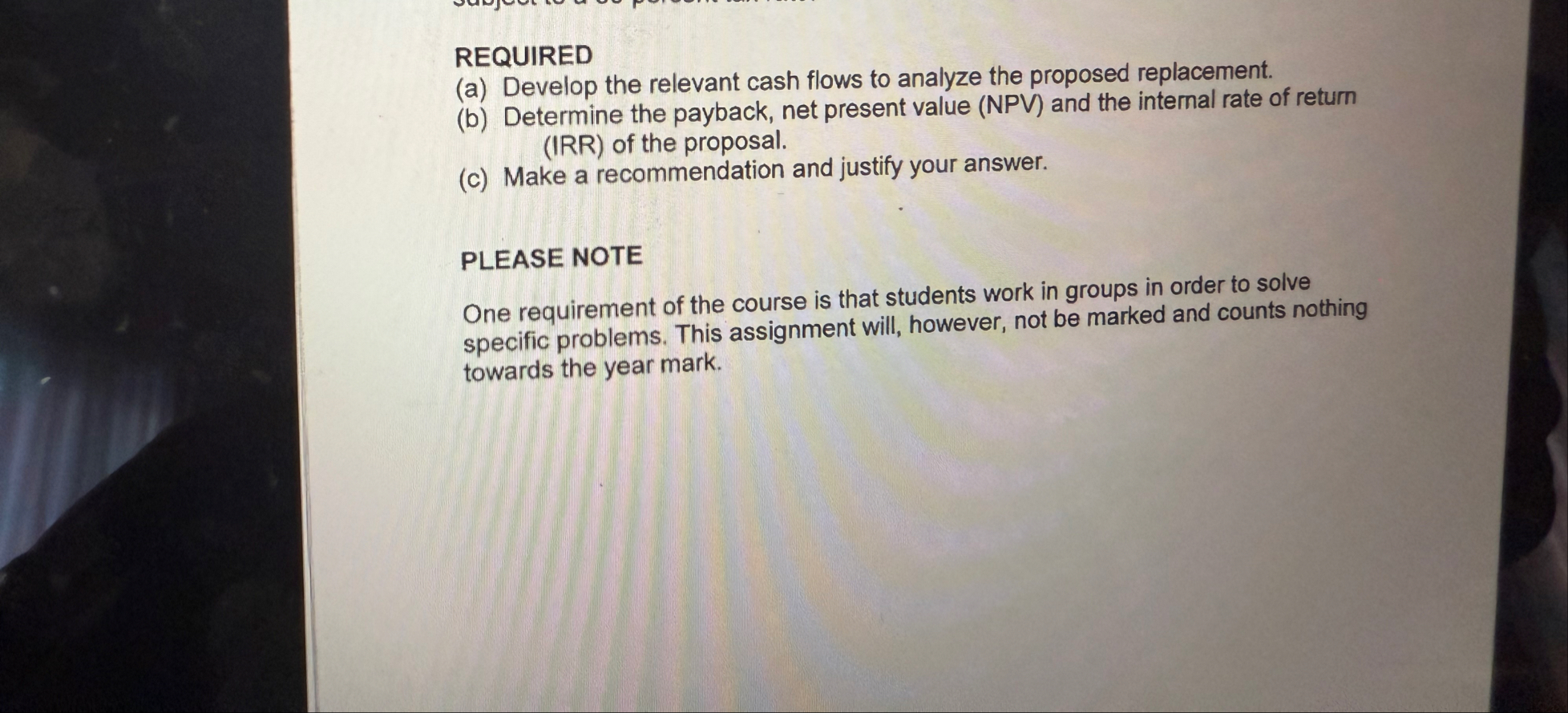 REQUIRED ( a ) Develop the relevant cash flows to