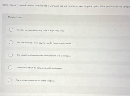 Debbie is analyzing an incentive plan she has at