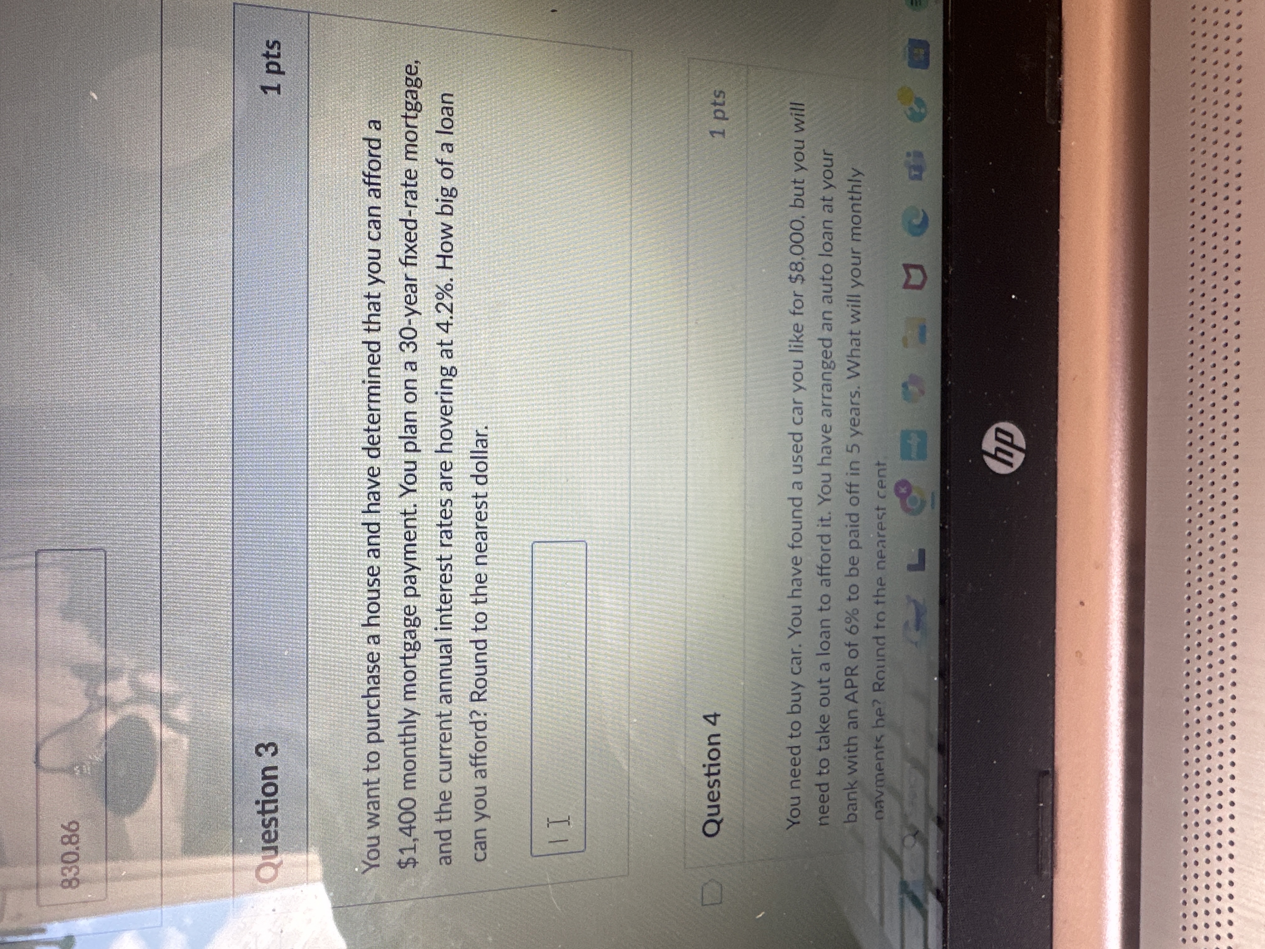 8 3 0 . 8 6 Question 3 1 pts You want to purchase