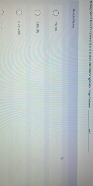 Management fees for open - end and closed - end