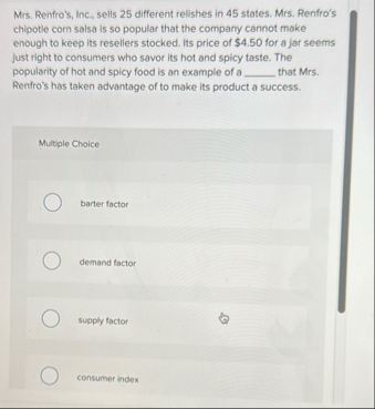 Mrs . Renfro's, Inc., sells 2 5 different