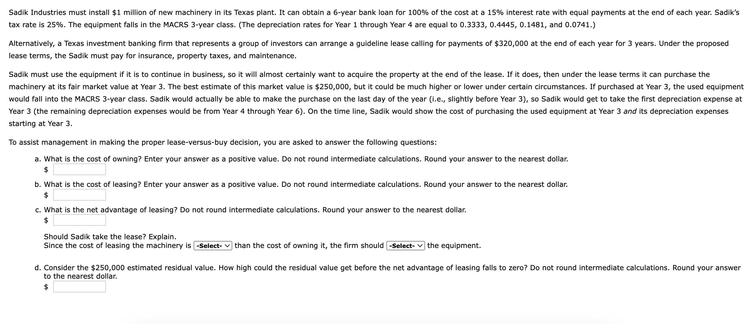 tax rate is \ ( 2 5 \ % \ ) . The equipment falls