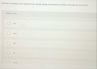 Definition: Checkind a urine sample for ph ,