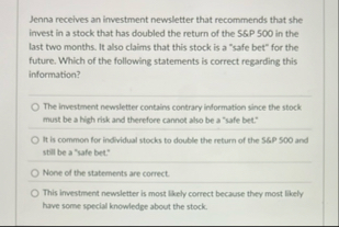 Jenna recelves an investment newsletter that