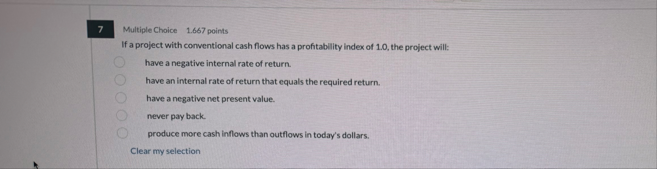 7 Multiple Choice 1 . 6 6 7 points If a project