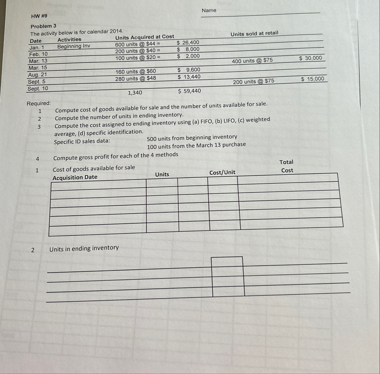 Need help with theseName HW # 9 Problem 3 The