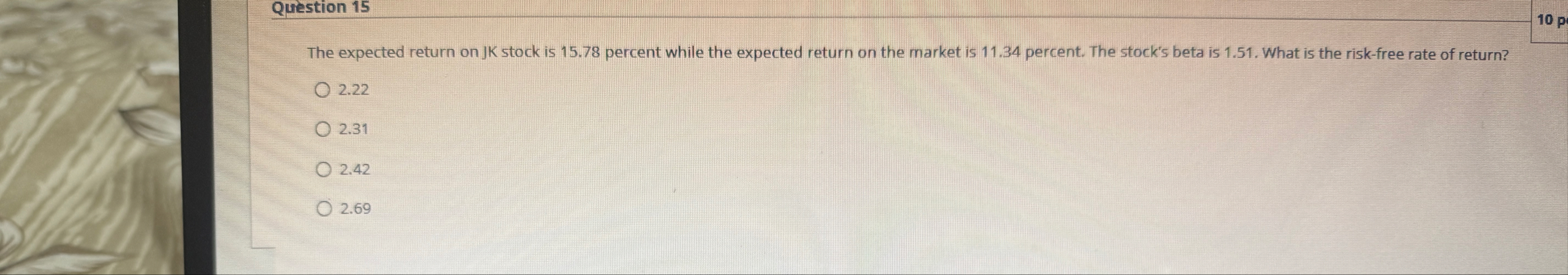 Qu stion 1 5 1 0 p The expected return on JK
