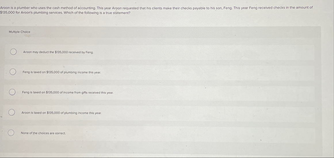 $ 1 3 5 , 0 0 0 for Aroon's plumbing services.
