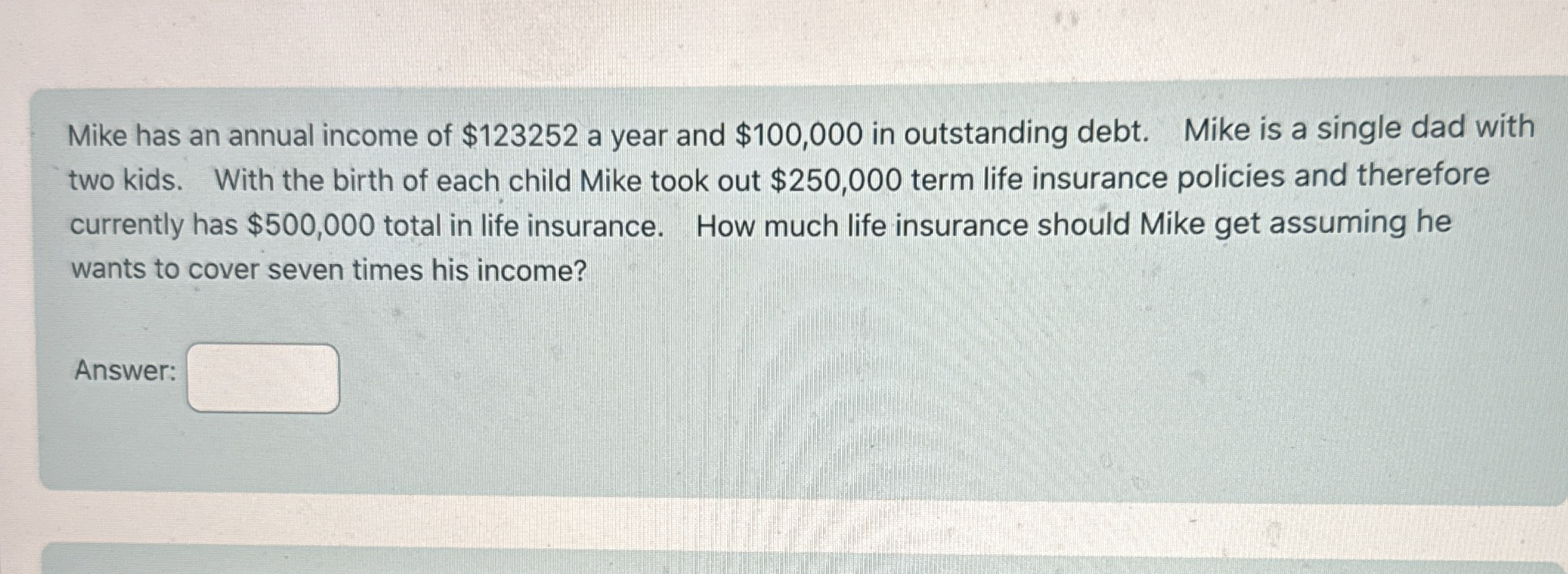 Mike has an annual income of $ 1 2 3 2 5 2 a year