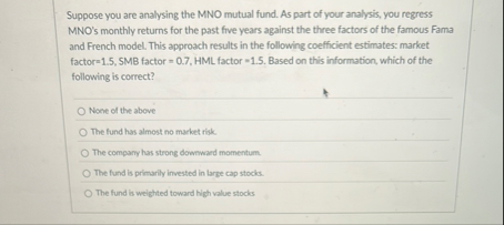 Suppose you are analysing the MNO mutual fund. As
