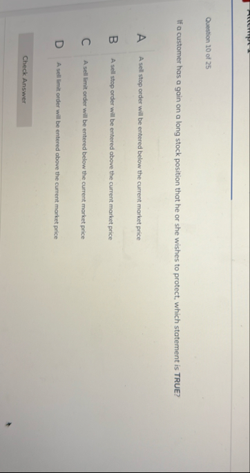 Question 1 0 of 2 5 If a customer has a gain on a
