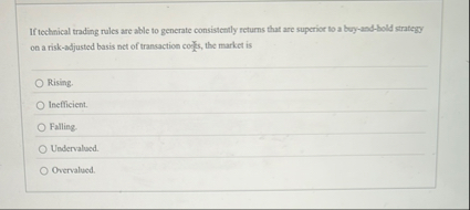 If technical trading rules are able to generate
