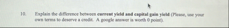 Explain the difference between current yield and