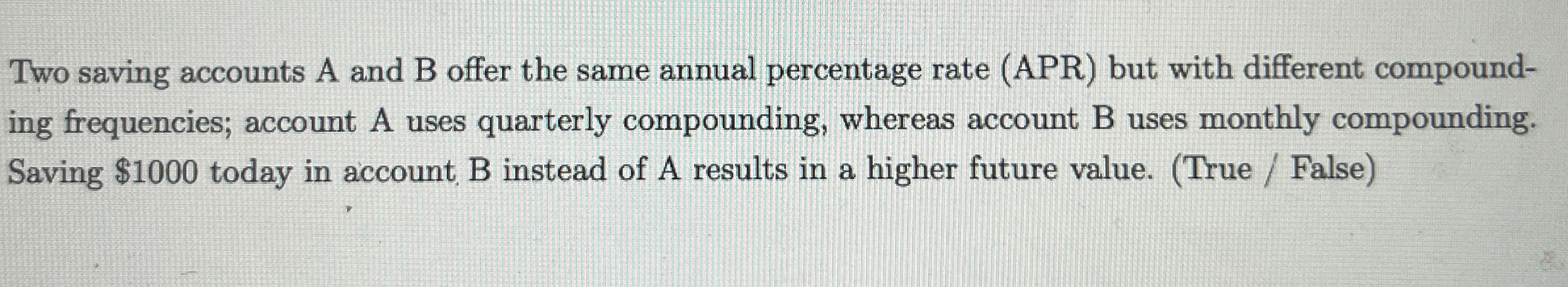 Two saving accounts A and B offer the same annual