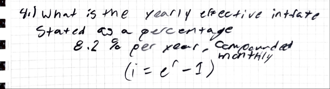 4 . ) What is the yearly efrective intsate Stated