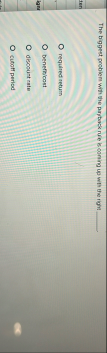 The biggest problem with the payback rule is