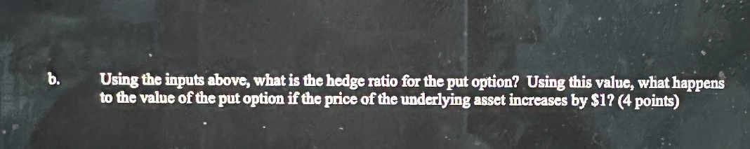 b . Using the inguts above, what is the hedge
