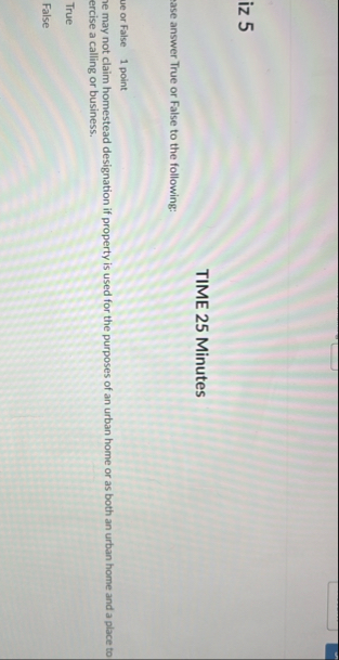 iz 5 TIME 2 5 Minutes ase answer True or False to