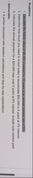 Problems: Calculate the future value of $ 5 , 0 0