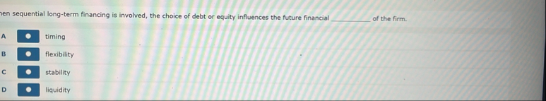 en sequential long - term financing is involved,