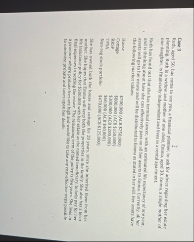 Case 3 Ruth, aged 5 0 , has come to see you, a