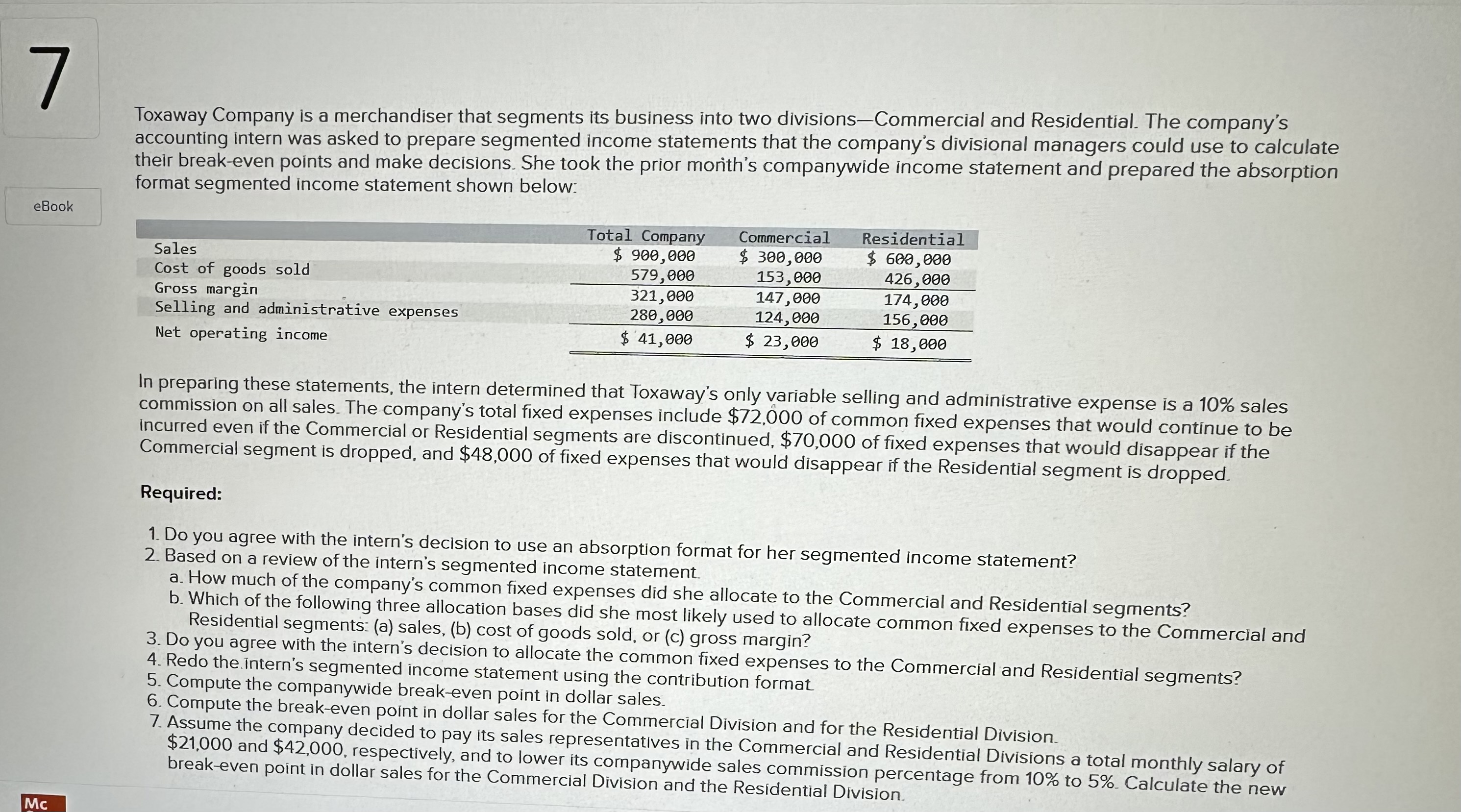 Question 6 . Compute the break - even point in