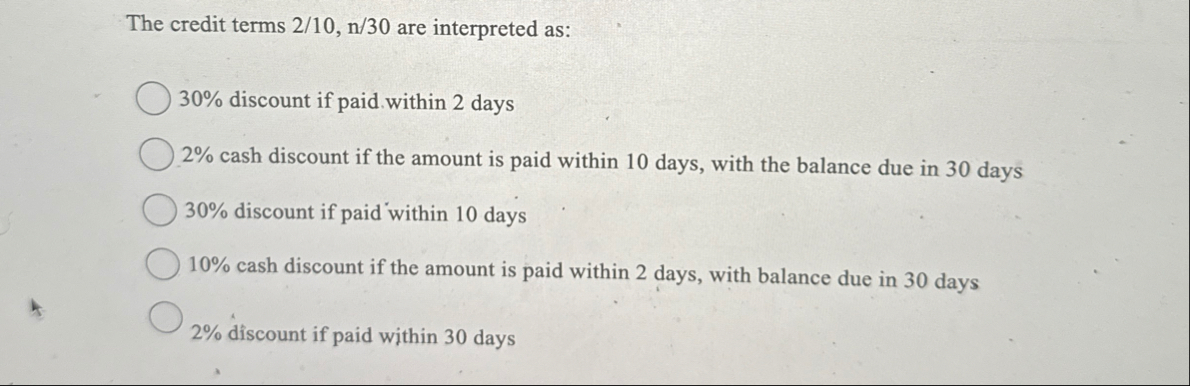 The credit terms 2 1 0 , n 3 0 are interpreted