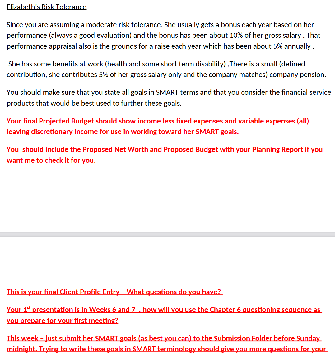 CLIENT PROFILE # 1 MGMT 3059 Case Study This case