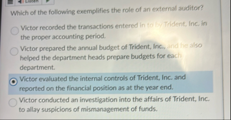 Which of the following exemplifies the role of an