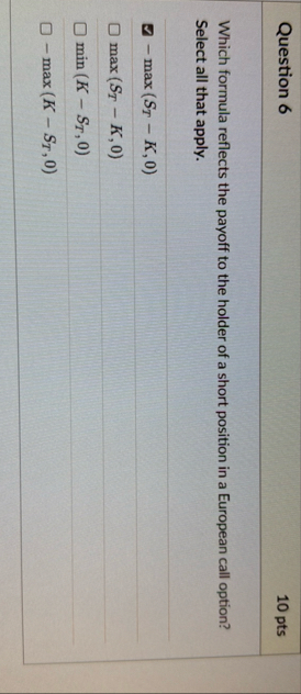 Question 6 1 0 pts Which formula reflects the