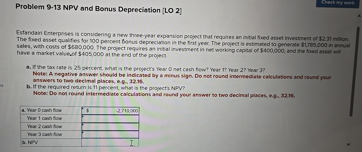 Problem 9 - 1 3 NPV and Bonus Depreciation [ LO 2