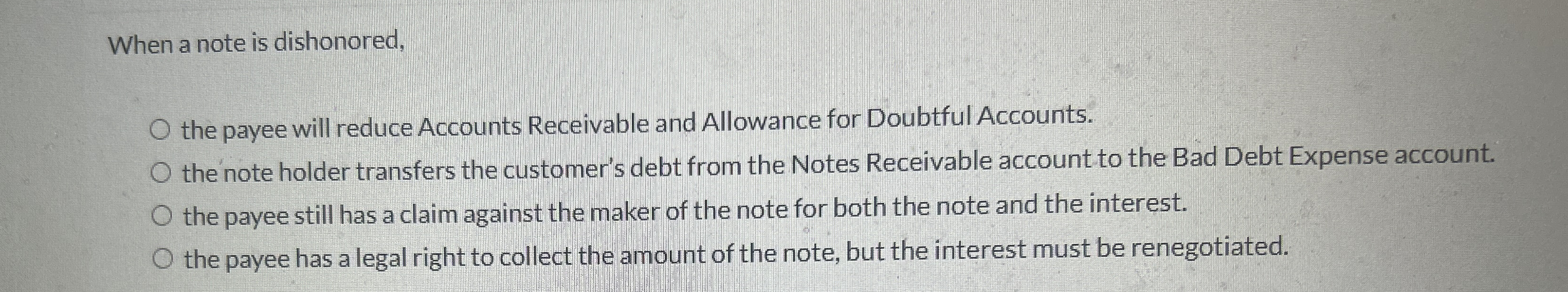 When a note is dishonored, the payee will reduce