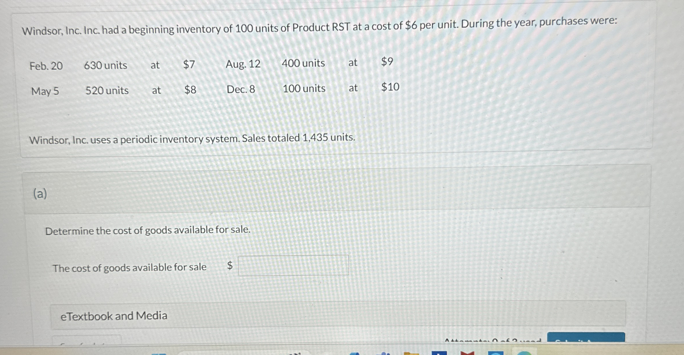 Windsor, Inc. Inc. had a beginning inventory of 1