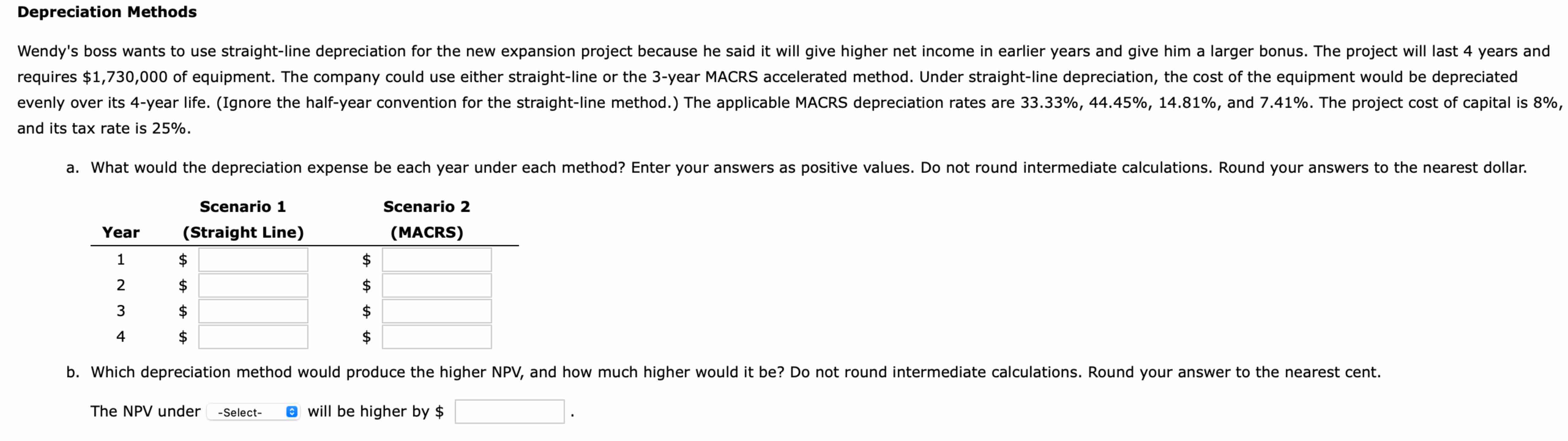 Depreciation Methods and its tax rate is \ ( 2 5