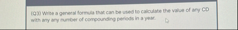 ( Q 3 ) Write a general formula that can be used