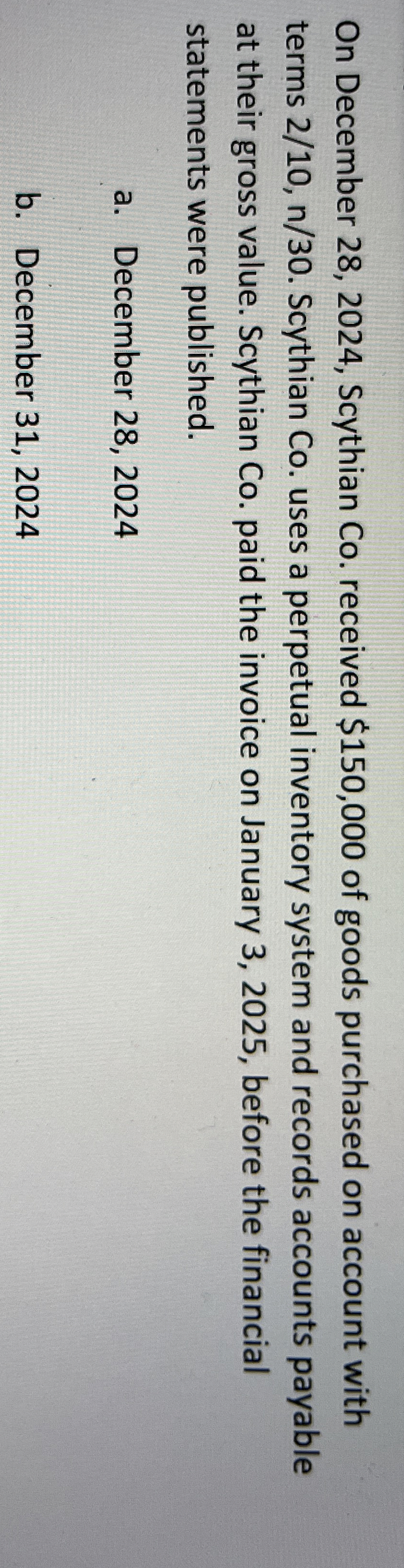 On December 2 8 , 2 0 2 4 , Scythian Co .