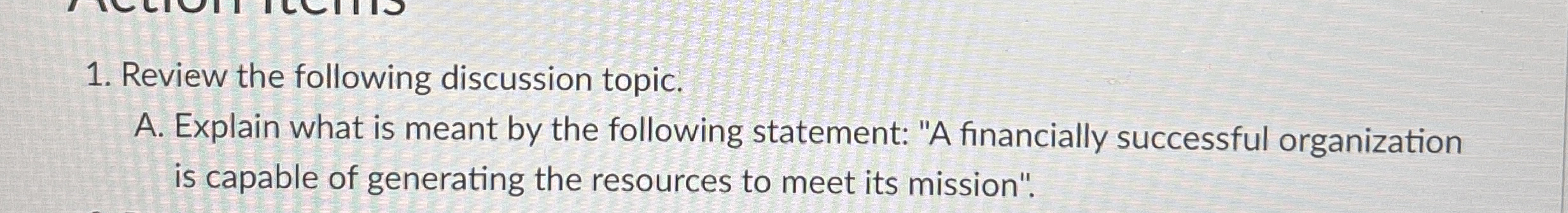 Review the following discussion topic. A .