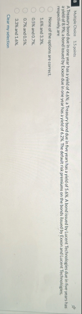 8 Multiple Choice 1 . 5 points A Treasury bond