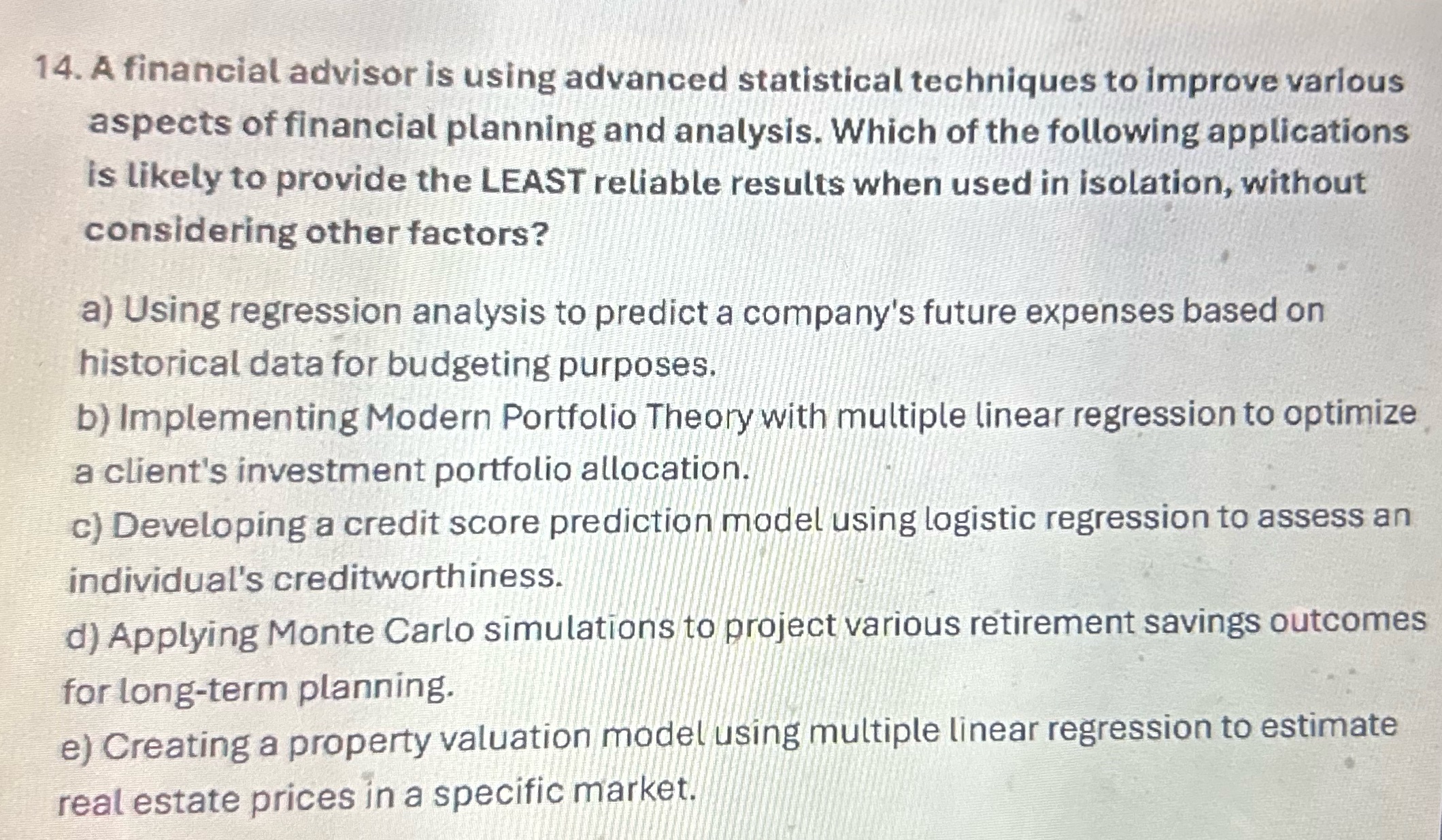 14. A financial advisor is using advanced