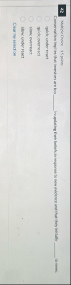 4 2 Multiple Choice 1 . 5 points Conservatism