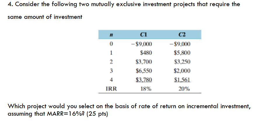 Consider the following two mutually exclusive